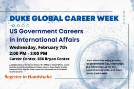 US Government Careers in International Affairs. February 7 from 2-3pm. Register in Handshake. US Government Careers in International Affairs. February 7 from 2-3pm. Register in Handshake.