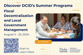 Discover DCID&#39;s Summer Programs. Fiscal Decentralization and Local Government Management. August 5-23, 2024.