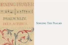 Photo of an old prayer book. Text: Singing the Psalms.