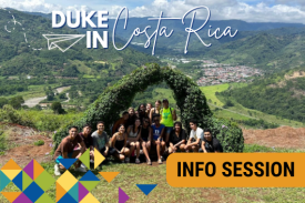 Duke in Costa Rica Info Session