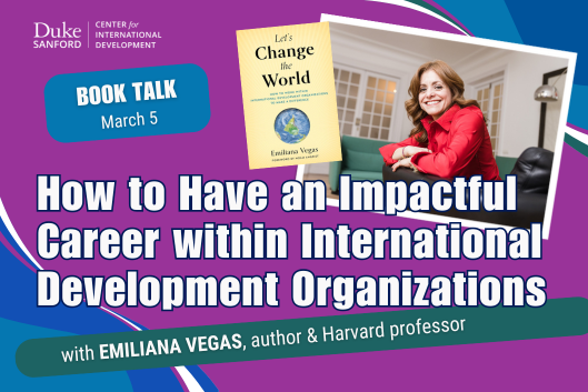 Book talk March 5 How to have an impactful career within international development organizations with Emiliana Vegas, author and Harvard professor