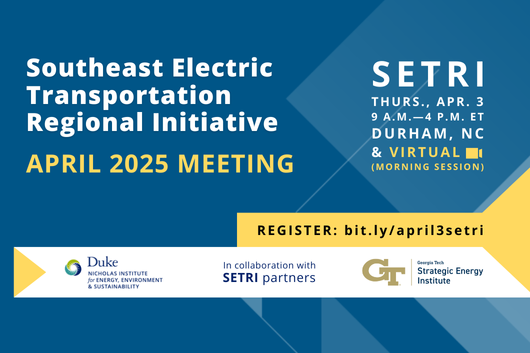 Blue background with triangle elements. Includes logos for the Nicholas Institute for Energy, Environment & Sustainability and the Georgia Tech Strategic Energy Institute. Text: "In collaboration with SETRI partners. Southeast Electric Transportation Regional Initiative April 2025 Meeting. SETRI. Thurs., Apr. 3, 9 a.m.-4 p.m. ET, Durham, NC & virtual (morning session). REGISTER: bit.ly/april3setri."