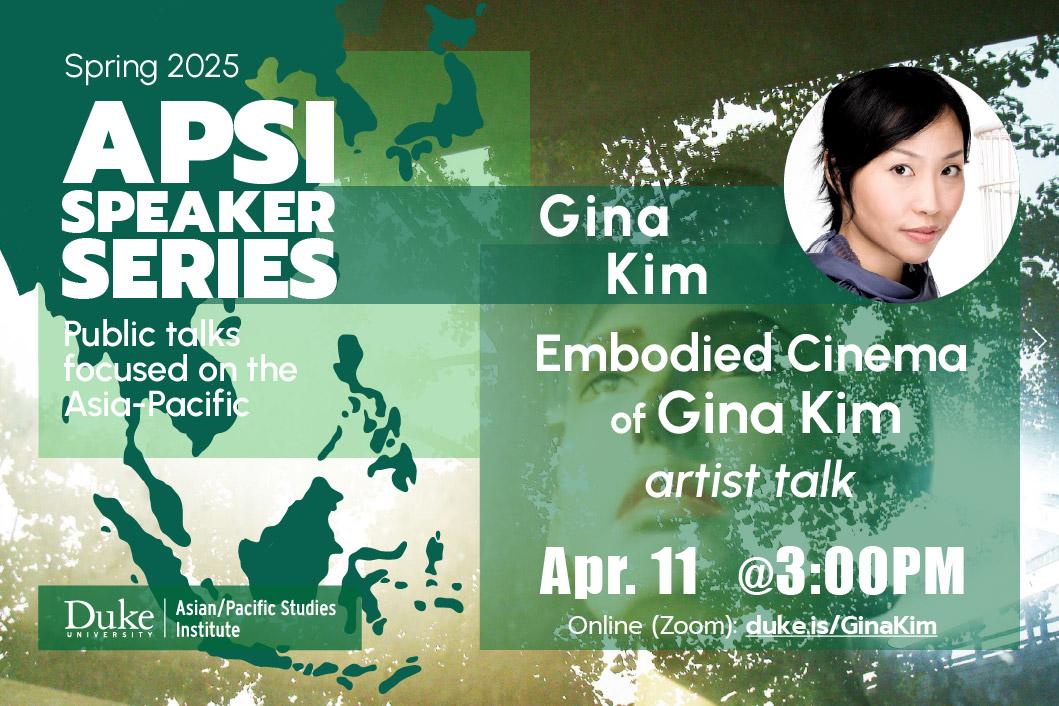 Headshot of Gina Kim; a map of Asia; background image of a mannequin seen through a glass showing reflections of tree branches; text (event series, sponsor, speaker, title, date, time, link) Headshot of Gina Kim; a map of Asia; background image of a mannequin seen through a glass showing reflections of tree branches; text (event series, sponsor, speaker, title, date, time, link)