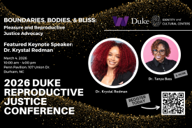 2026 Duke Reproductive Justice Conference in white text over black background.